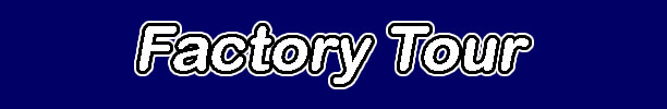 Factory Tour Header
